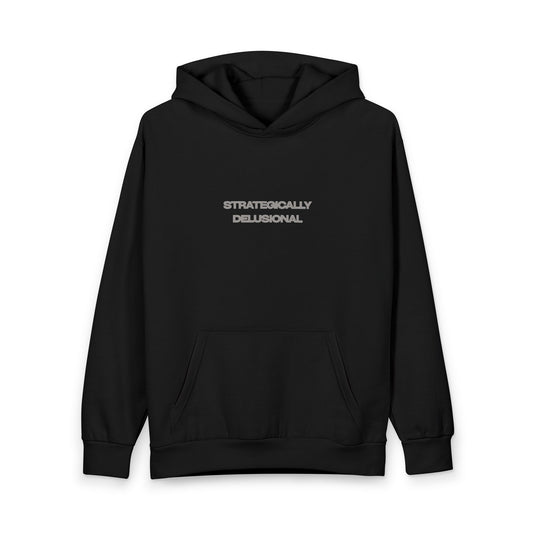 "Strategically Delusional" Hoodie