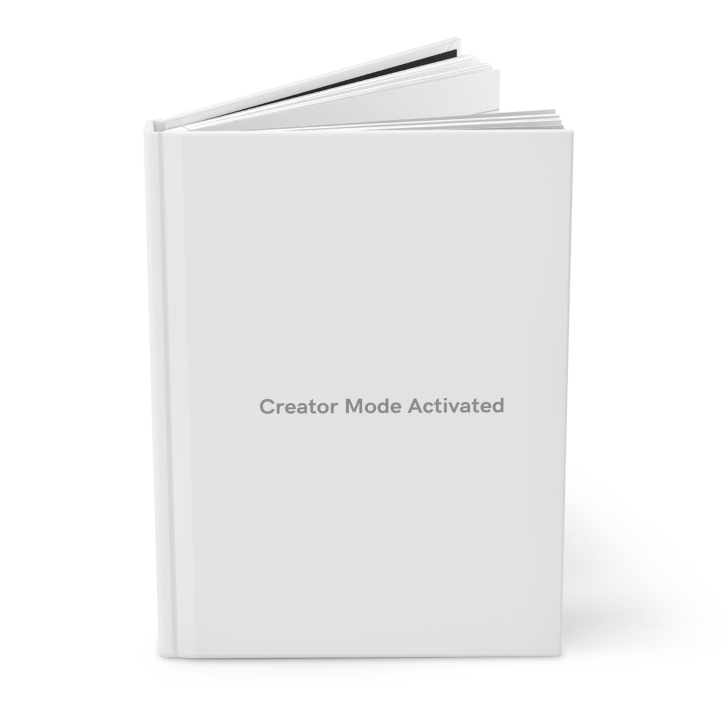 Creator Mode Activated Hardcover Blank Journal