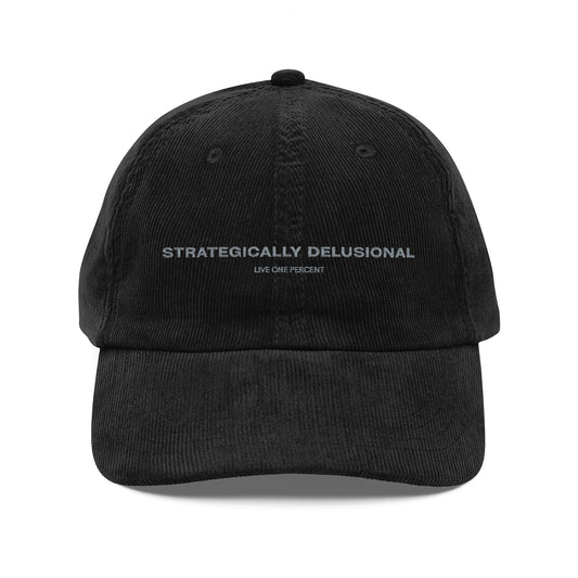 STRATEGICALLY DELUSIONAL™ Corduroy Dad Hat