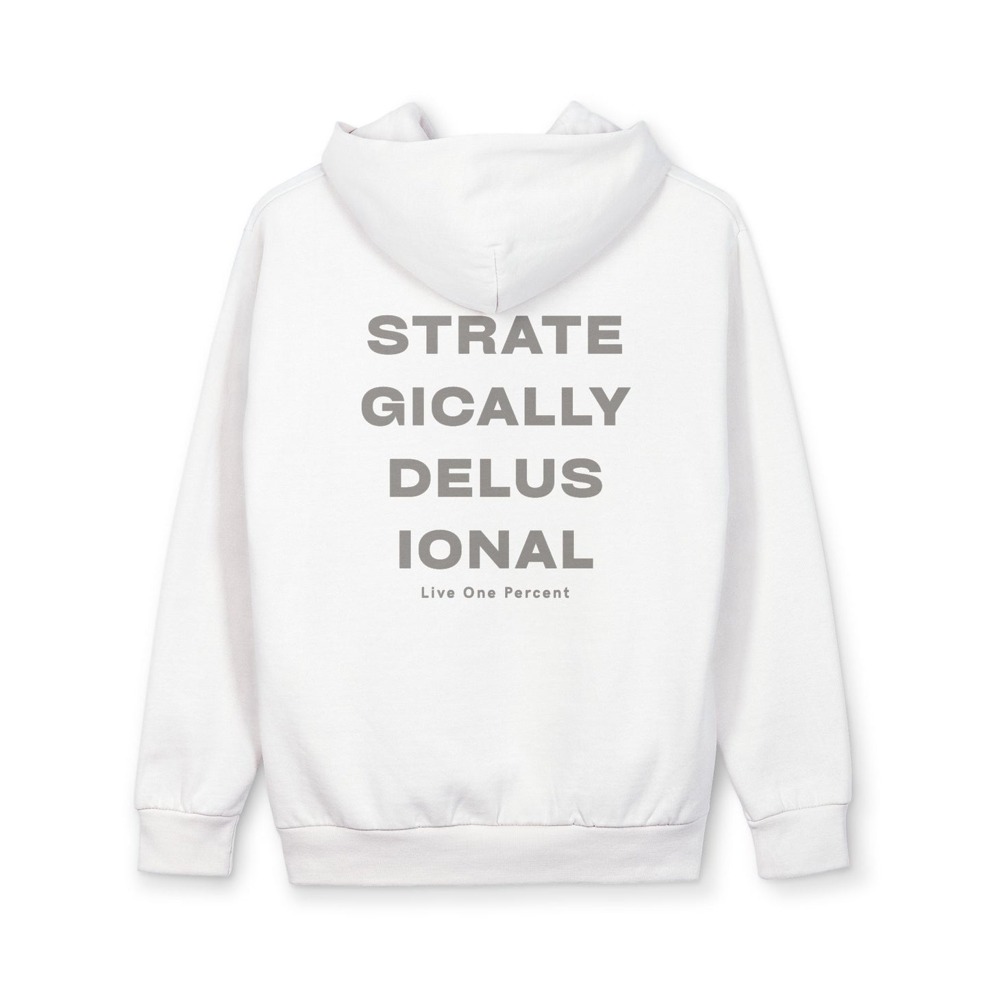 "Strategically Delusional" Hoodie